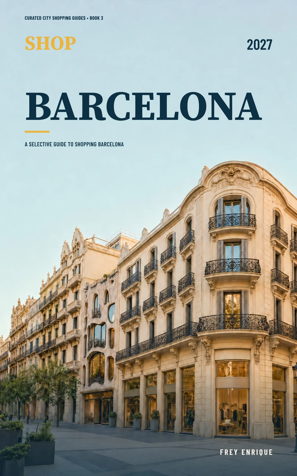 Shop Barcelona 2027 — Frey Enrique